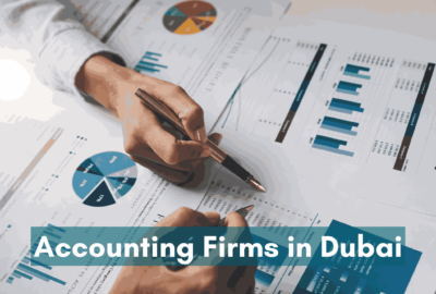 Top Accounting Firms in Dubai UAE