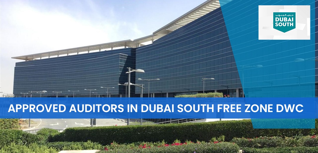 Registered Auditors in Dubai South and Dubai World Central